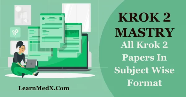 All Krok 2 Papers in Subject Wise Formate