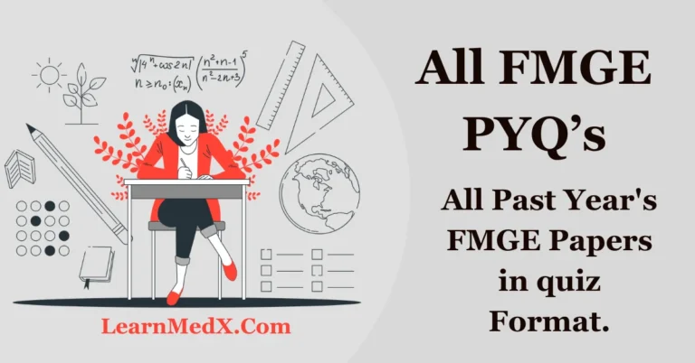 All Past Year’s FMGE PYQ Papers